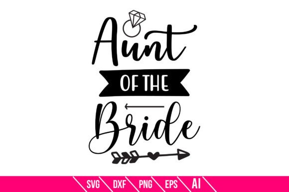 Aunt of the Bride Graphics & Crafts