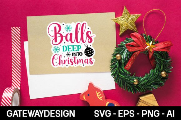 Balls Deep into Christmas Svg Design: Graphics for Crafts