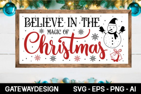 Believe in the Magic of Christmas Svg De: Graphics and Crafts for Local Business