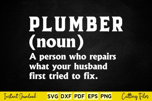 Definition Plumbing Plumber Svg Cricut: Graphics for Crafts