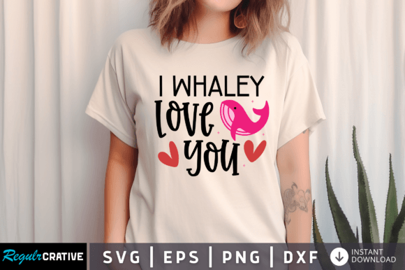 FREE I Whaley Love You SVG Design