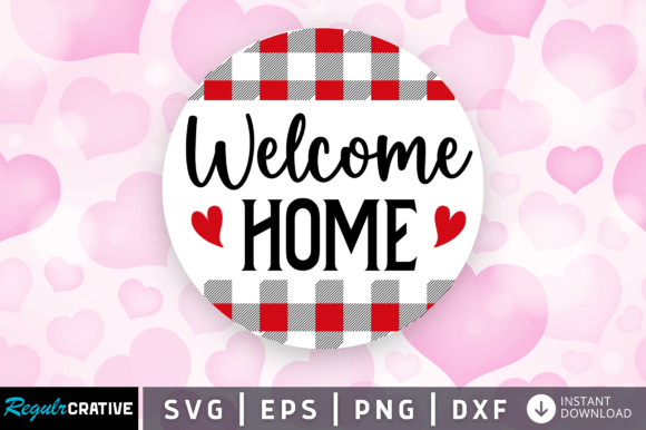 FREE Welcome Home Svg Design