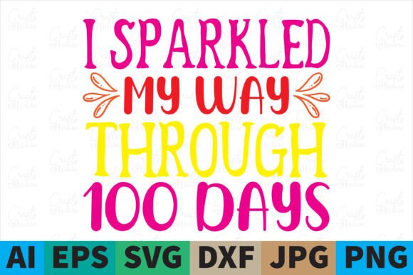 I Sparkled My Way Through 100 Days